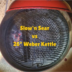 Slow'n Sear vs 26" Weber Kettle